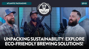 Talking Eco Friendly Brewery Packaging with Fishbone on the Capital Craft Podcast